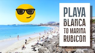 Stunning Lanzarote Walk Playa Dorada to Marina Rubicon Hotels amp Ocean Views [upl. by Nilhsa]