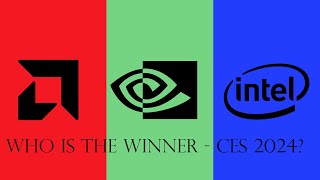 Intel vs Nvidia vs AMD Who Won CES 2024 CPU vs GPU vs APU  CES Highlights  Which is better [upl. by Nylirad]