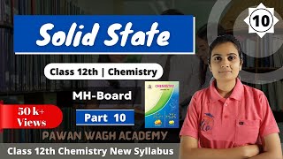 Solid State Class 12th Chemistry Part 10 [upl. by Nirrej]