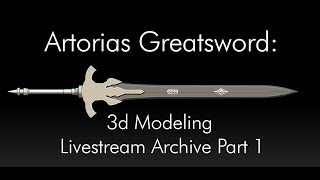 Artorias Great Sword 3d Modeling Part 1 [upl. by Akinet]