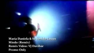 Maria Daniela y Su Sonido Lasser  Miedo Remix Vj Davibar Demo [upl. by Ruphina30]