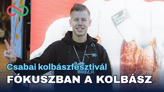 Fókuszban a kolbász  Csabai Kolbászfesztivál összefoglaló [upl. by Melosa]