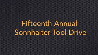 Sonnhalter Announces 15th Annual Tool Drive [upl. by Nylkcaj]