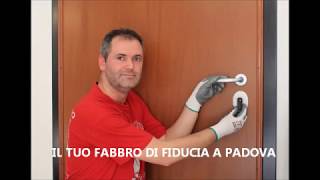 Sostituzione serrature porte blindate  Fabbro Padova 3488151975 [upl. by Ignacia]