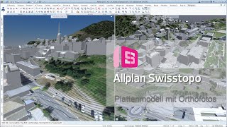 Allplan 2023 Swisstopo Schichtenmodell mit Luftbild [upl. by Harden99]