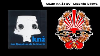 KAZIK NA ŻYWO  Legenda ludowa OFFICIAL AUDIO [upl. by Mastic930]