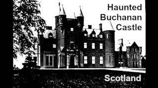 Inside Haunted Buchanan Castle Scotland [upl. by Tandi955]