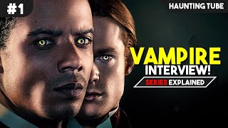 Interview With The Vampire Explained in Hindi  Immortal Universe Horror  Haunting Tube [upl. by Inalaehon]