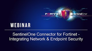 SentinelOne Connector for Fortinet  Integrating Network amp Endpoint Security [upl. by Nirre]