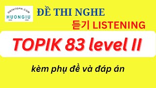 NGHE TOPIK TOPIK 47 level I NGHE KÈM PHỤ ĐỀ  Listening TOPIK 47 듣기 [upl. by Opportina451]