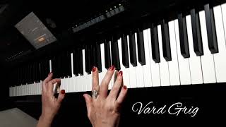 BingyolԲինգյոլpiano cover Vard Grig [upl. by Maddock]