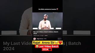 🥺Rajat Arora Last Video For Batch 2024 ♥️  rajat arora class 12 shorts rajatarora commerce [upl. by Zetrac]