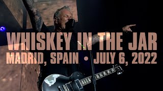 Metallica Whiskey in the Jar Madrid Spain  July 6 2022 [upl. by Selbbep]