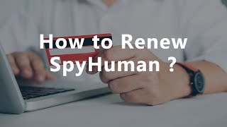 How to Renew SpyHuman Premium Subscription [upl. by Haem697]