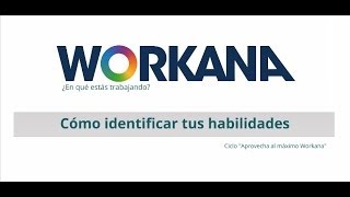 Cómo identificar tus habilidades  Workana [upl. by Alethea519]