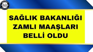 Sağlık Bakanlığı Yeni Zamlı Maaşları Belli Oldu 4d işçi kadrosu son dakika [upl. by Yehudi]