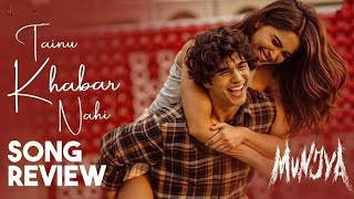 Tainu Khabar Nahi full song  Muniya Arijit Singh  Sharvari Abhay Verma sachinjigar Amitabh [upl. by Gairc]