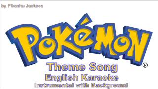 Pokemon Theme Song English InstrumentalKaraoke with Background [upl. by Jeri258]