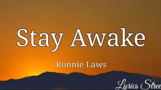 Stay Awake Lyrics Ronnie Laws lyricsstreet5409 lyrics stayawake 80s [upl. by Onairelav]