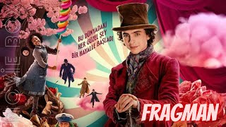 Wonka  Türkçe Dublajlı 2Fragman [upl. by Jayne]