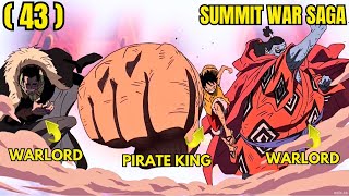 43 UPANG MAKATAKAS AY NAGING KAKAMPI NI LUFFY ANG MGA WARLORD AT IBA PANG MALALAKAS NA PIRATA [upl. by Berte]