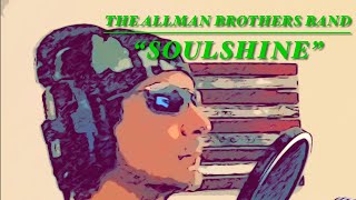 SOULSHINE by The Allman Brothers  Vocal Cover by JERZ [upl. by Veradia]