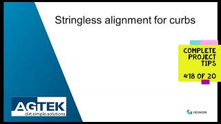 AGTEK TechTips across a project  18 Stringless alignment for curbs [upl. by Rohpotsirhc955]