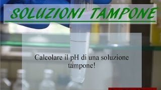 Le soluzioni tampone  Corso Online di Chimica Generale e Inorganica [upl. by Allekram917]