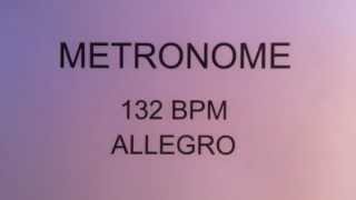 METRONOME 132 BPM ALLEGRO [upl. by Rigdon]