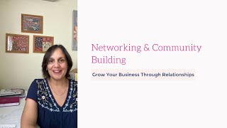 Networking amp Community Building Grow Your Business Through Relationships [upl. by Marvel]