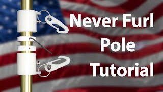 How to use a never furl flag pole or hardware [upl. by Elleina181]