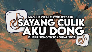 DJ AYO SAYANG CULIK AKU DONG VIRAL TIKTOK FULL SONG MAMAN FVNDY 2024 [upl. by Oralee]