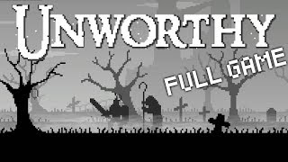 Unworthy  Full Game Playthrough Longplay [upl. by Toombs]