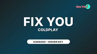 COLDPLAY  FIX YOU KARAOKE HIGHER KEY [upl. by Rosemari846]