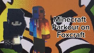 MineCraft Parkour on Foxcraft featuring KayKayBandit [upl. by Pentheam]