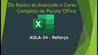 Do Básico ao Avançado o Curso Completo de Pacote Office AULA34  Reforço [upl. by Llennahc631]