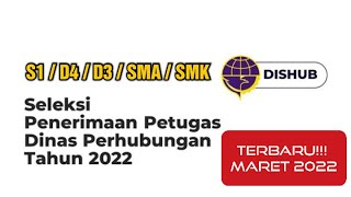 Lowongan kerja Dinas Perhubungan DISHUB 2022  Lowongan kerja hari ini [upl. by Aihtnamas659]