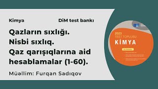 DİM yeni toplu  Qazların sıxlığı Nisbi sıxlıq Qaz qarışıqlarına aid hesablamalar 160 [upl. by Tija]