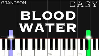 grandson  Blood  Water  EASY Piano Tutorial [upl. by Swinton]