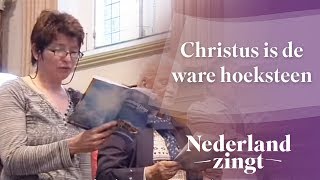 Christus is de ware hoeksteen  Nederland Zingt [upl. by Sochor]