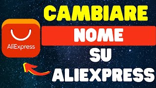 Come cambiare nome su AliExpress [upl. by Engelhart1]