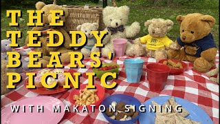 Makaton  THE TEDDY BEARS PICNIC  Singing Hands [upl. by Aerdnael372]