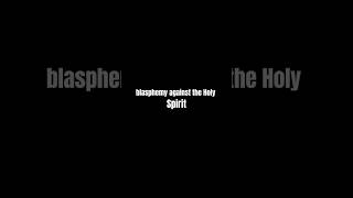 Blasphemy against the Holy Spiritmotivationalbibleverse motivationalbibleverse jesuschrist [upl. by Htebharas872]