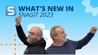 Whats New in Snagit 2023 [upl. by Nunciata]