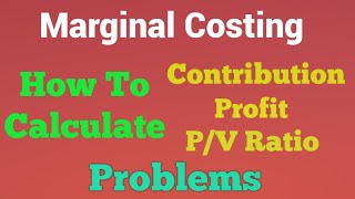 Marginal Costing Problem 1 Contribution  Profit  PV Ratio  Tamil  DrB Rajasekaran  BR [upl. by Budwig826]