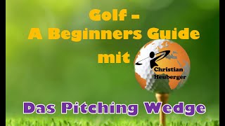 Golf  A Beginners Guide Das Pitching Wedge [upl. by Evreh216]