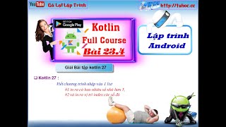 234  Android kotlin  List in kotlin  Giải Bài tập kotlin 27  lập trình dễ hiểu cho người mới [upl. by Huesman50]