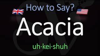 How to Pronounce Acacia CORRECTLY Meaning amp Pronunciation [upl. by Eniamaj]