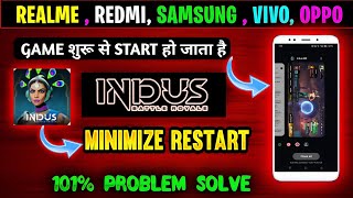 How To Solve Indus Br Background Restart Problem  Minimize Restart Problem In Indus Battle Royal [upl. by Aysab]