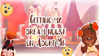 😮 Getting my DREAM HOUSE in adopt me😮 [upl. by Erodasi427]